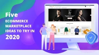 Five ECOMMERCE MARKETPLACE IDEAS TO TRY IN 2020