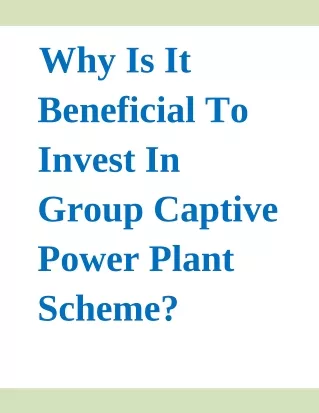 why is it beneficial to invest in group captive