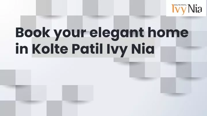 book your elegant home in kolte patil ivy nia