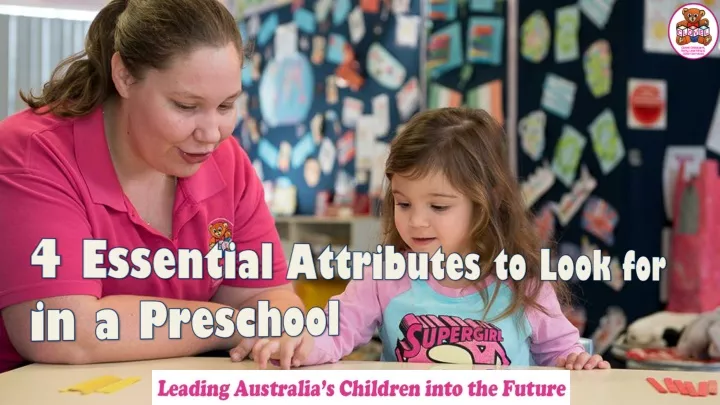 4 essential attributes to look for in a preschool