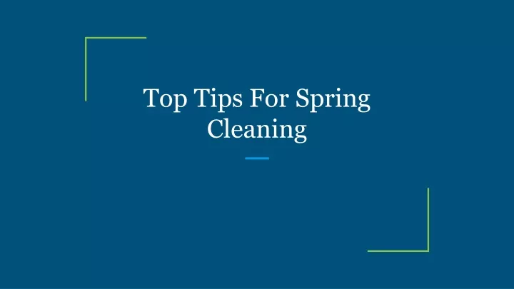 top tips for spring cleaning