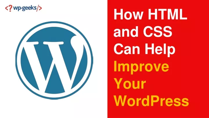 how html and css can help improve your wordpress