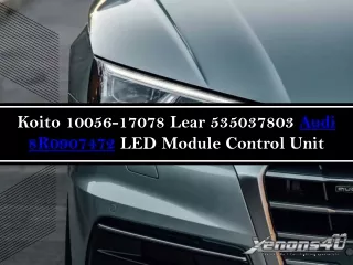 koito 10056 17078 lear 535037803 audi 8r0907472 led module control unit