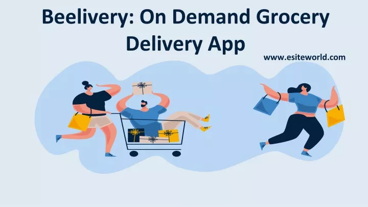 beelivery on demand grocery delivery app