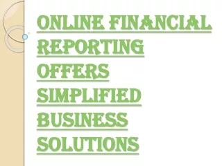 Online Financial Reporting and Making Informed Decisions