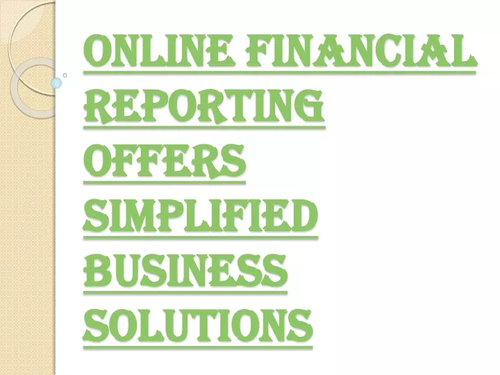 online financial reporting offers simplified business solutions