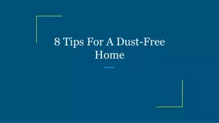 8 tips for a dust free home