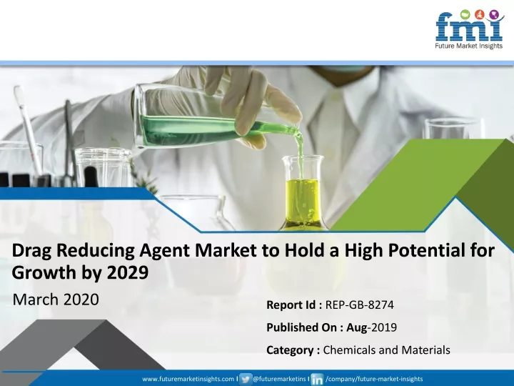 drag reducing agent market to hold a high