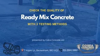 Check The Quality Of Ready Mix Concrete With 3 Testing Methods