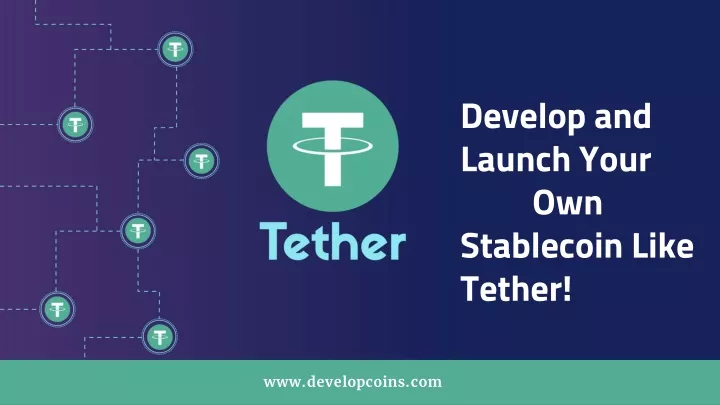 develop and launch your own stablecoin like tether