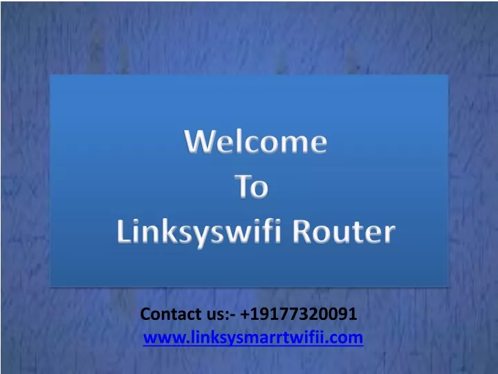 welcome to linksyswifi router