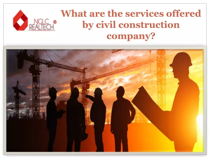 what are the services offered by civil construction company