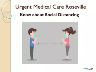 Urgent Medical Care Roseville - Know about Social Distancing