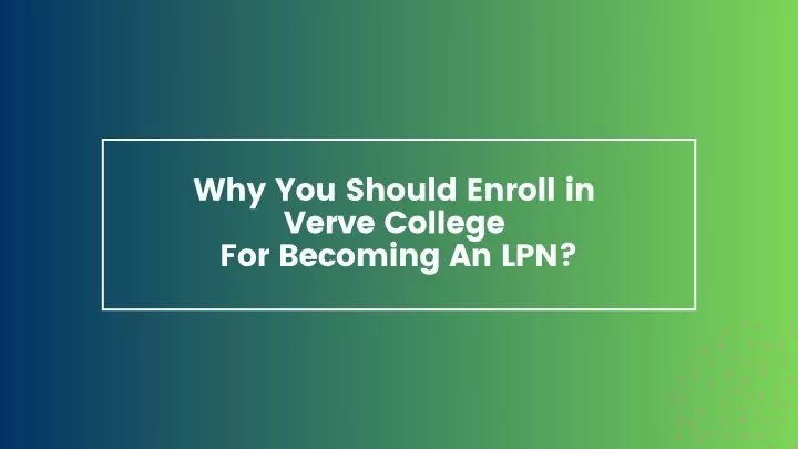 why you should enroll in verve college