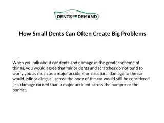 how small dents can often create big problems