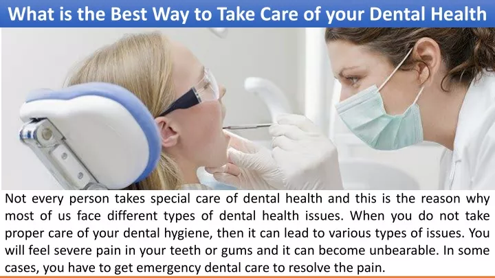 what is the best way to take care of your dental