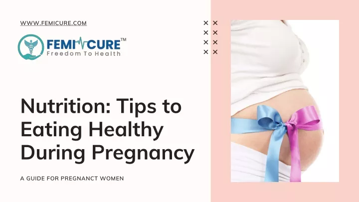 nutrition tips to eating healthy during pregnancy