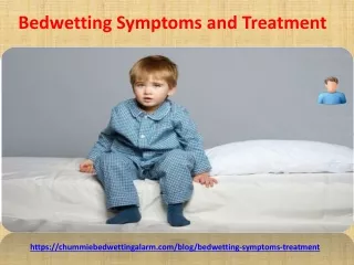 Bedwetting Symptoms and Treatment - Chummie Bedwetting Alarm