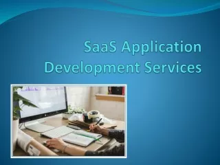 SaaS Application Development Services - 5 Basic Reasons SaaS Is Must