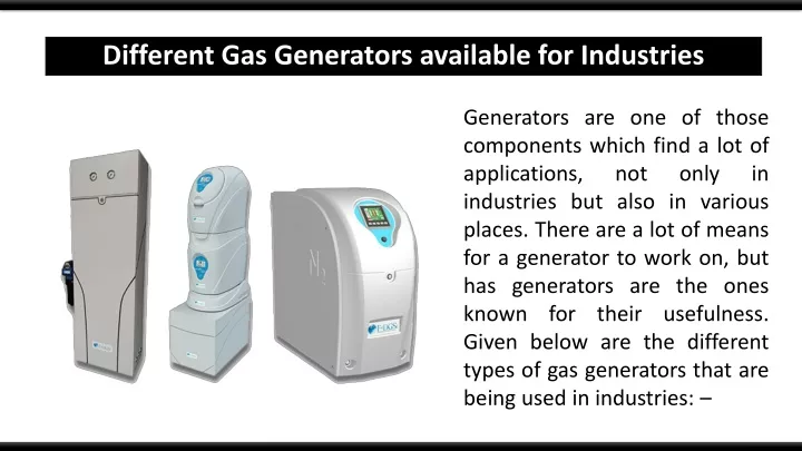 different gas generators available for industries