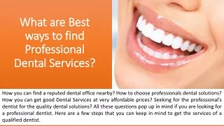 What are Best ways to find Professional Dental Services