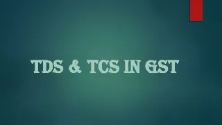TDA and TCS in GST