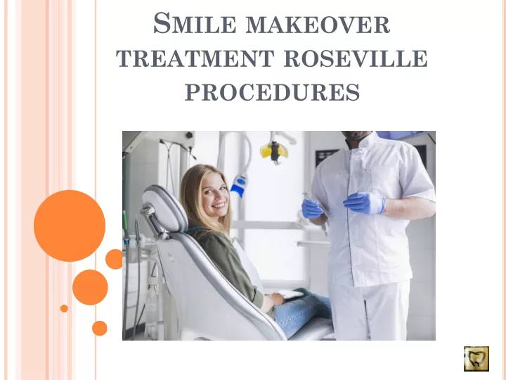 smile makeover treatment roseville procedures