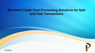 Merchant Credit Card Processing Solutions for Safe and Fast Transactions