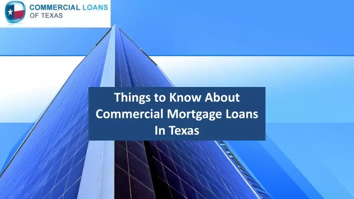 things to know about commercial mortgage loans