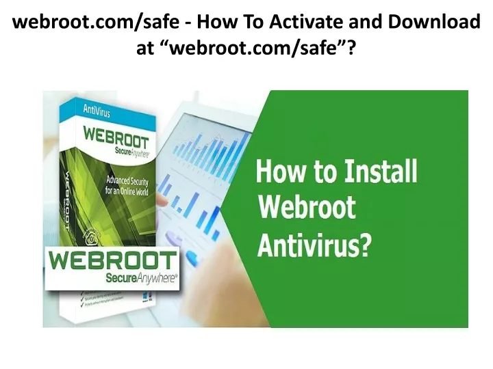 webroot com safe how to activate and download at webroot com safe