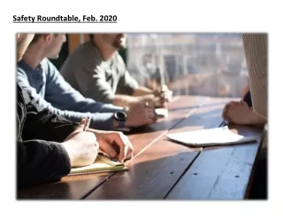 Safety Roundtable, Feb. 2020