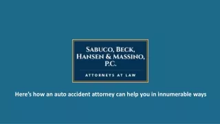Here’s how an auto accident attorney can help you in innumerable ways