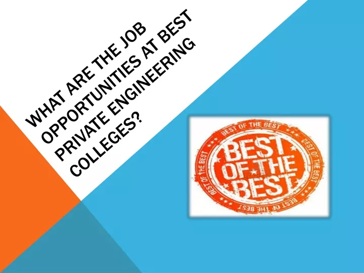 what are the job opportunities at best private engineering colleges