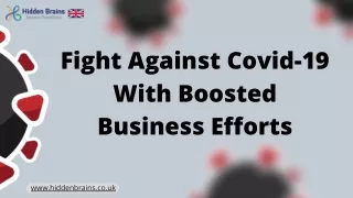 Fight Against Covid-19 and Economy With Boosted Business Efforts