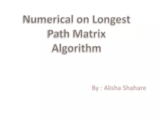 Numerical on Longest Path Matrix (LPM) Algorithm