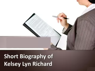 Short Biography of Kelsey Lyn Richard