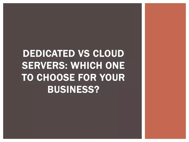 dedicated vs cloud servers which one to choose for your business