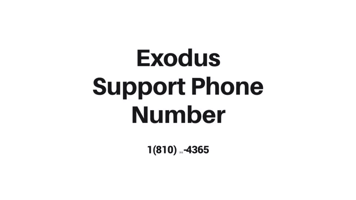 exodu s support phone number