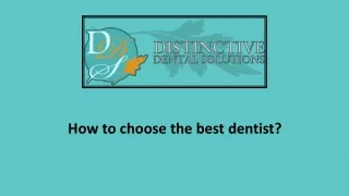 How to choose the best dentist?