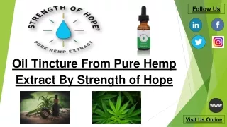 Oil Tincture From Pure Hemp Extract By Strength of Hope