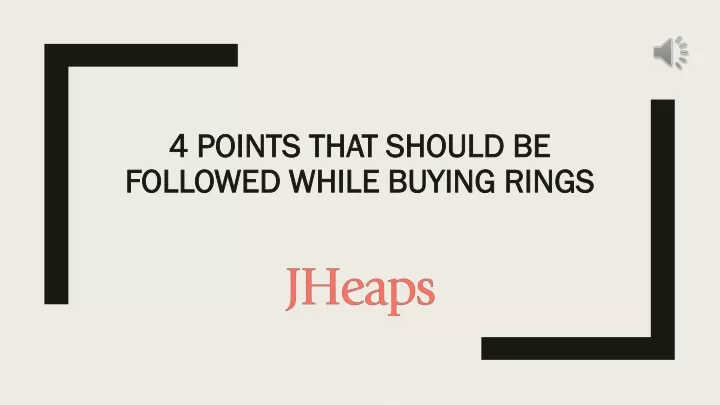 4 points that should be followed while buying rings