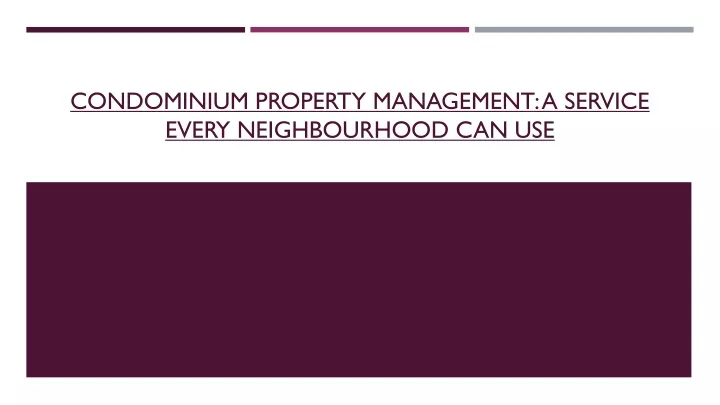 condominium property management a service every neighbourhood can use