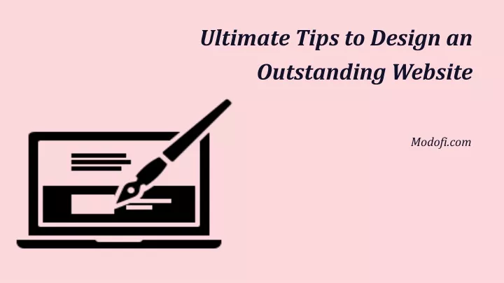ultimate tips to design an outstanding website