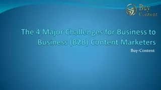 The 4 Major Challenges for Business to Business (B2B) Content Marketers