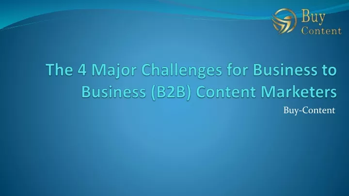 the 4 major challenges for business to business b2b content marketers