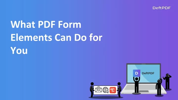 what pdf form elements can do for you