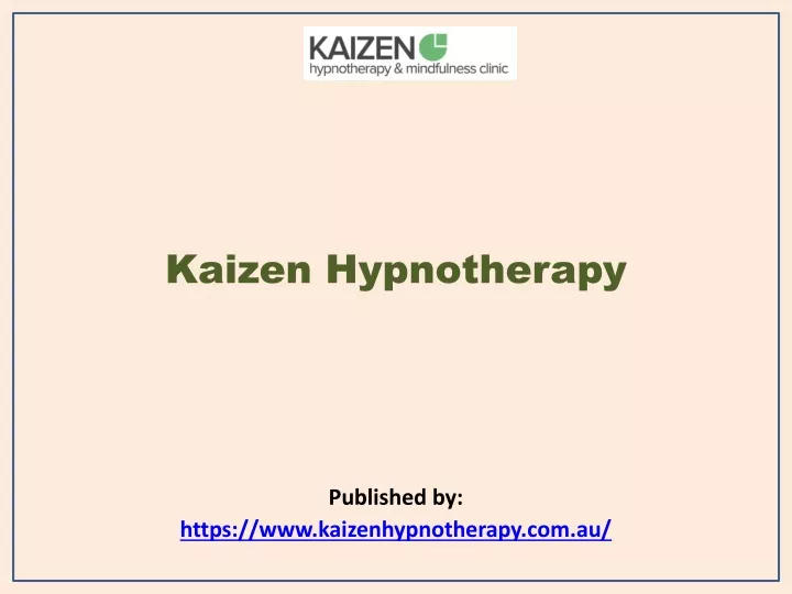 kaizen hypnotherapy published by https www kaizenhypnotherapy com au