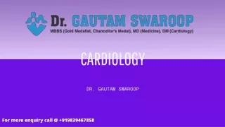 Dr. Gautam Swaroop Cardiologist