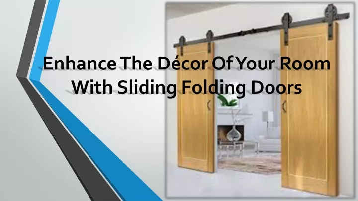 enhance the d cor of your room with sliding folding doors
