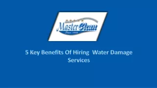 5 Key Benefits of hiring  water damage services